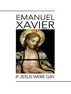 cover image of If Jesus Were Gay